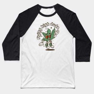 Flying High Dude Baseball T-Shirt